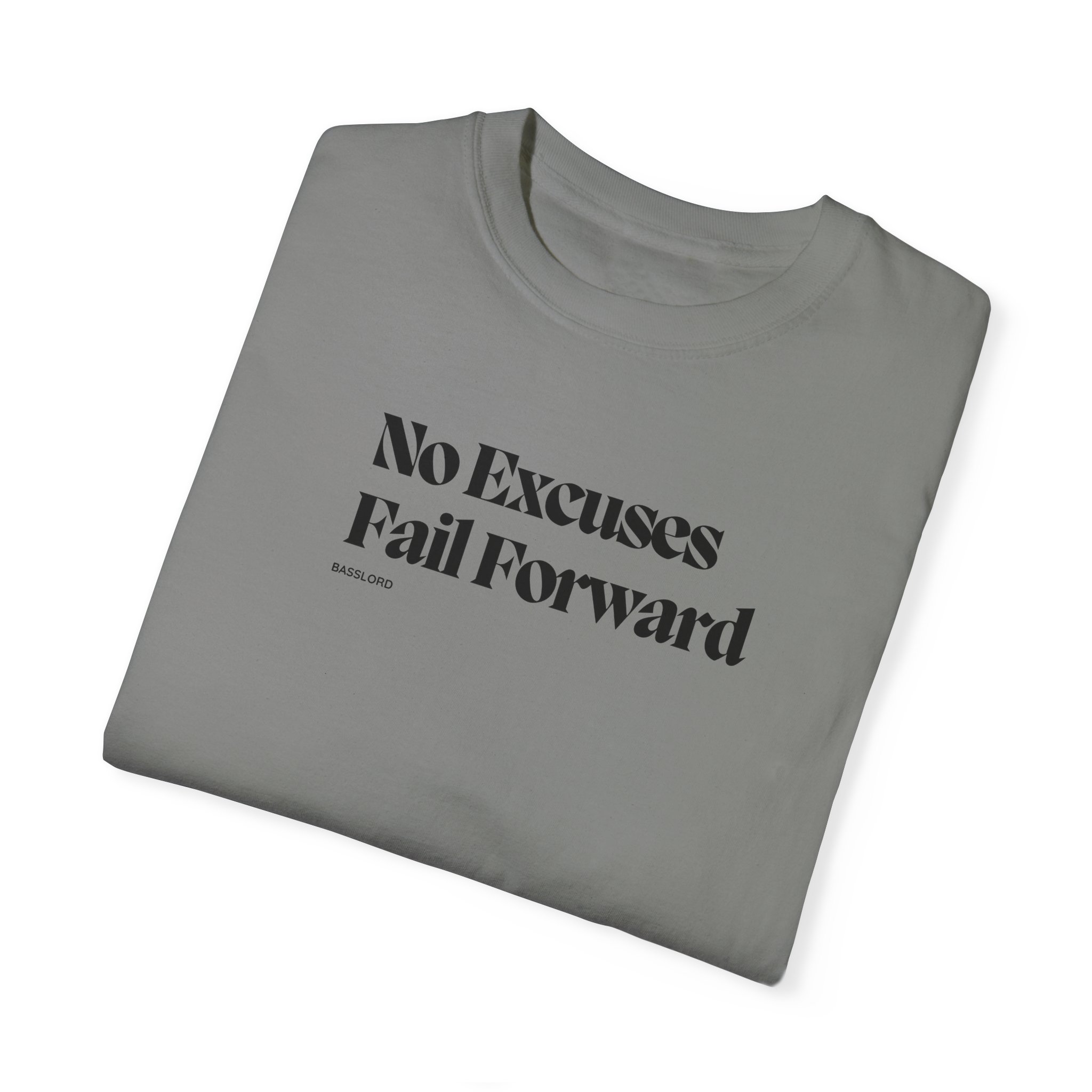 Unisex T-Shirt- "No excuses, fail forward" - Image 28