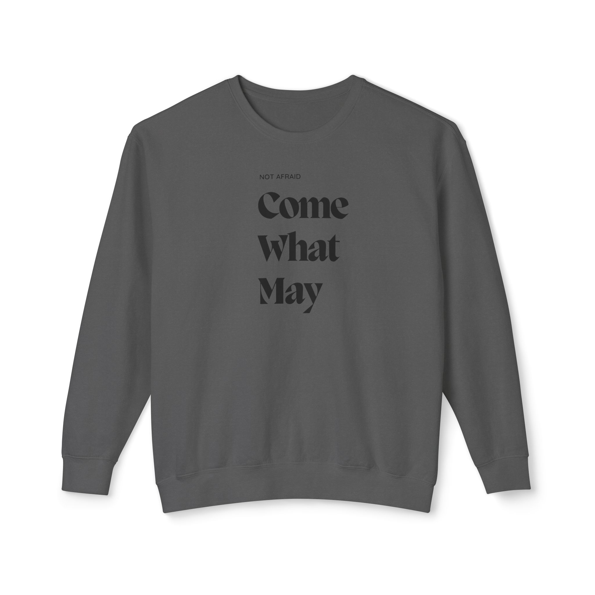 Unisex Crewneck Sweatshirt- " Not afraid come what may" - Image 11