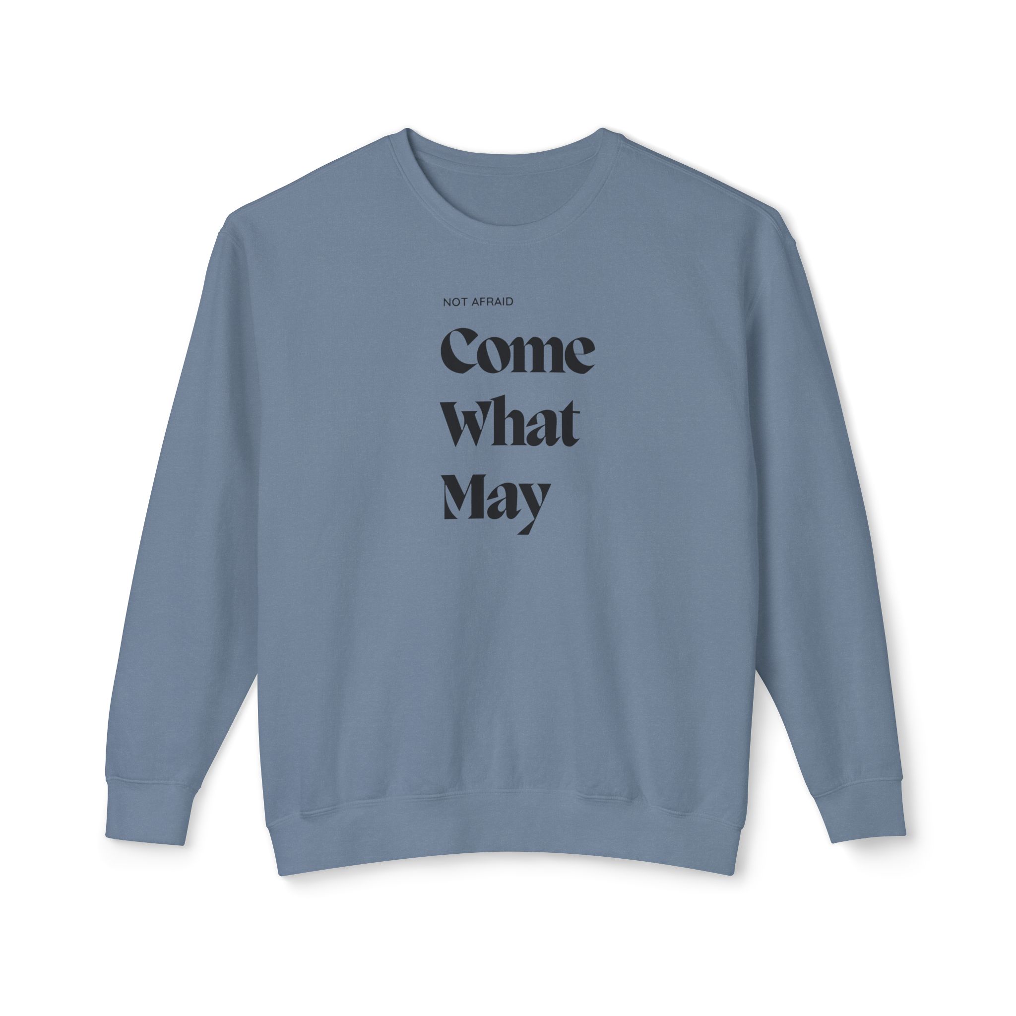 Unisex Crewneck Sweatshirt- " Not afraid come what may" - Image 5