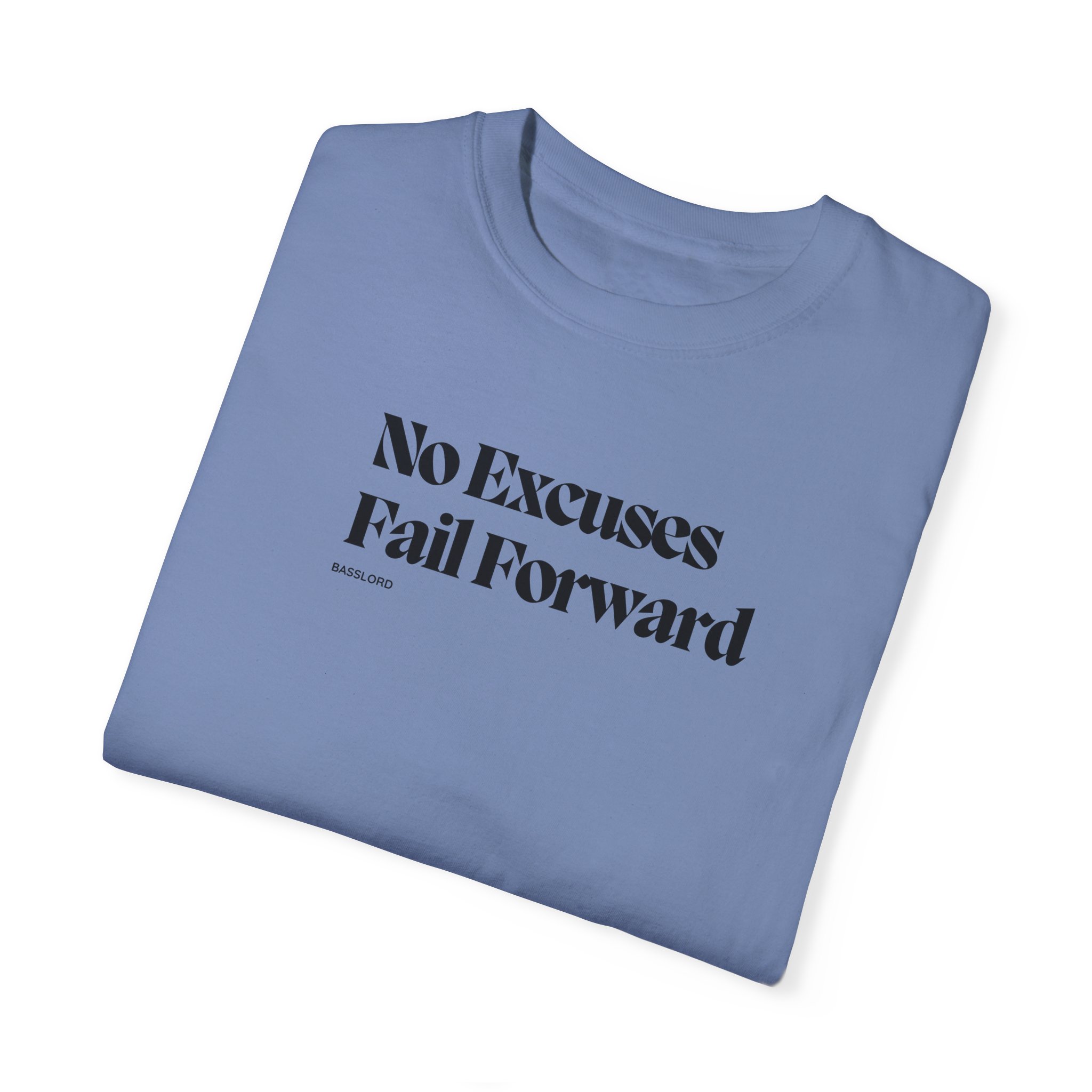 Unisex T-Shirt- "No excuses, fail forward" - Image 16