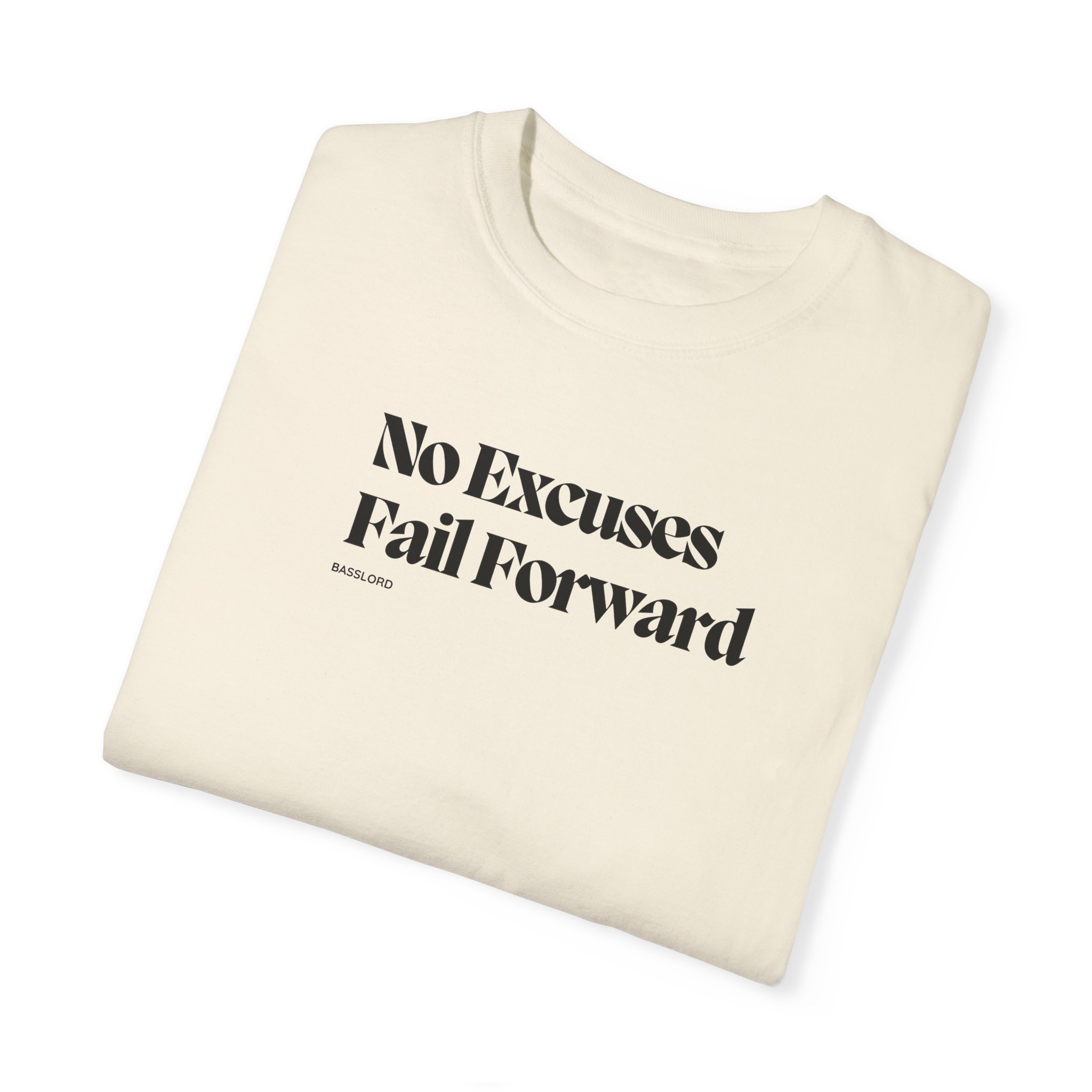 Unisex T-Shirt- "No excuses, fail forward" - Image 26