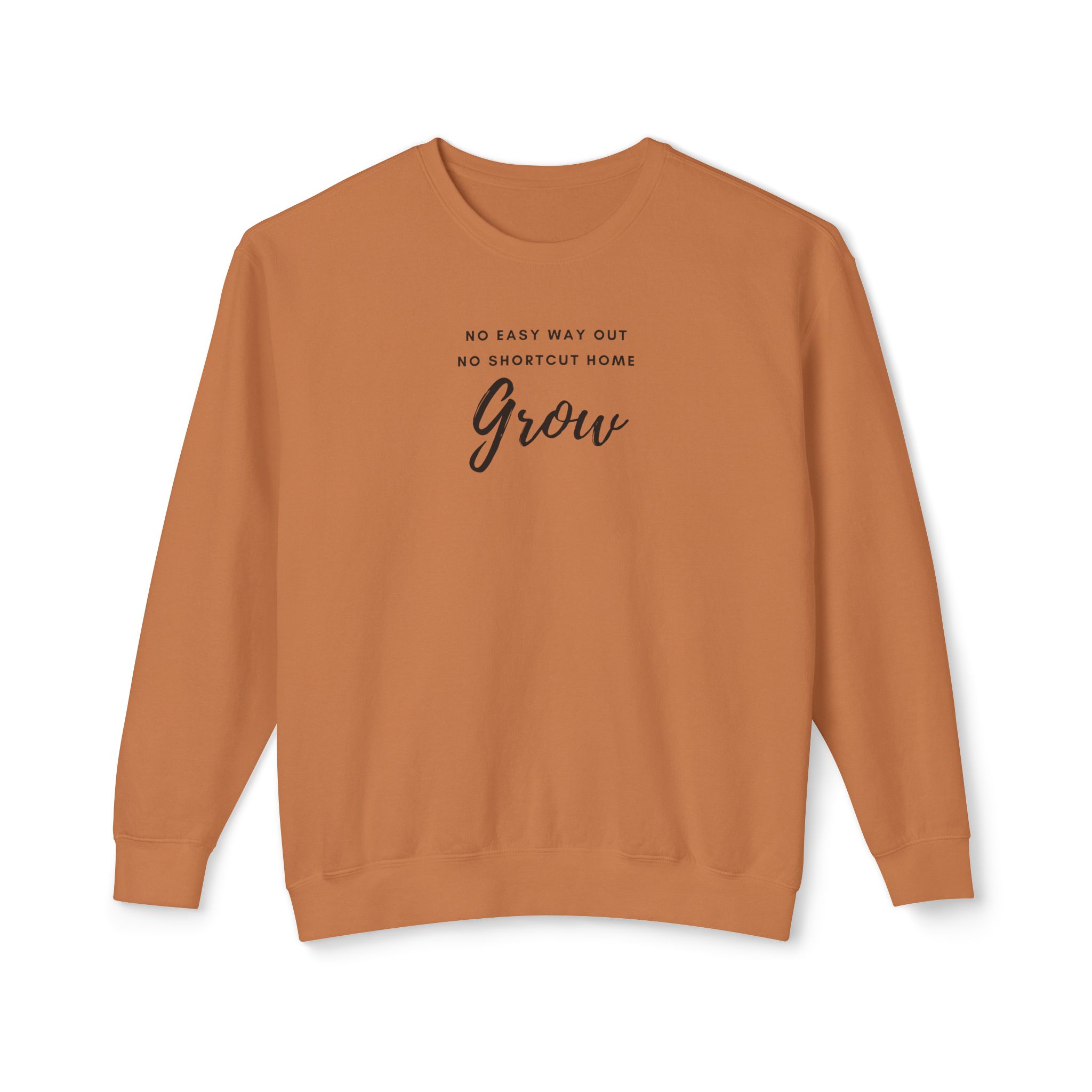 Unisex Crewneck Sweatshirt- "No easy way out, no shortcut home, grow" - Image 8