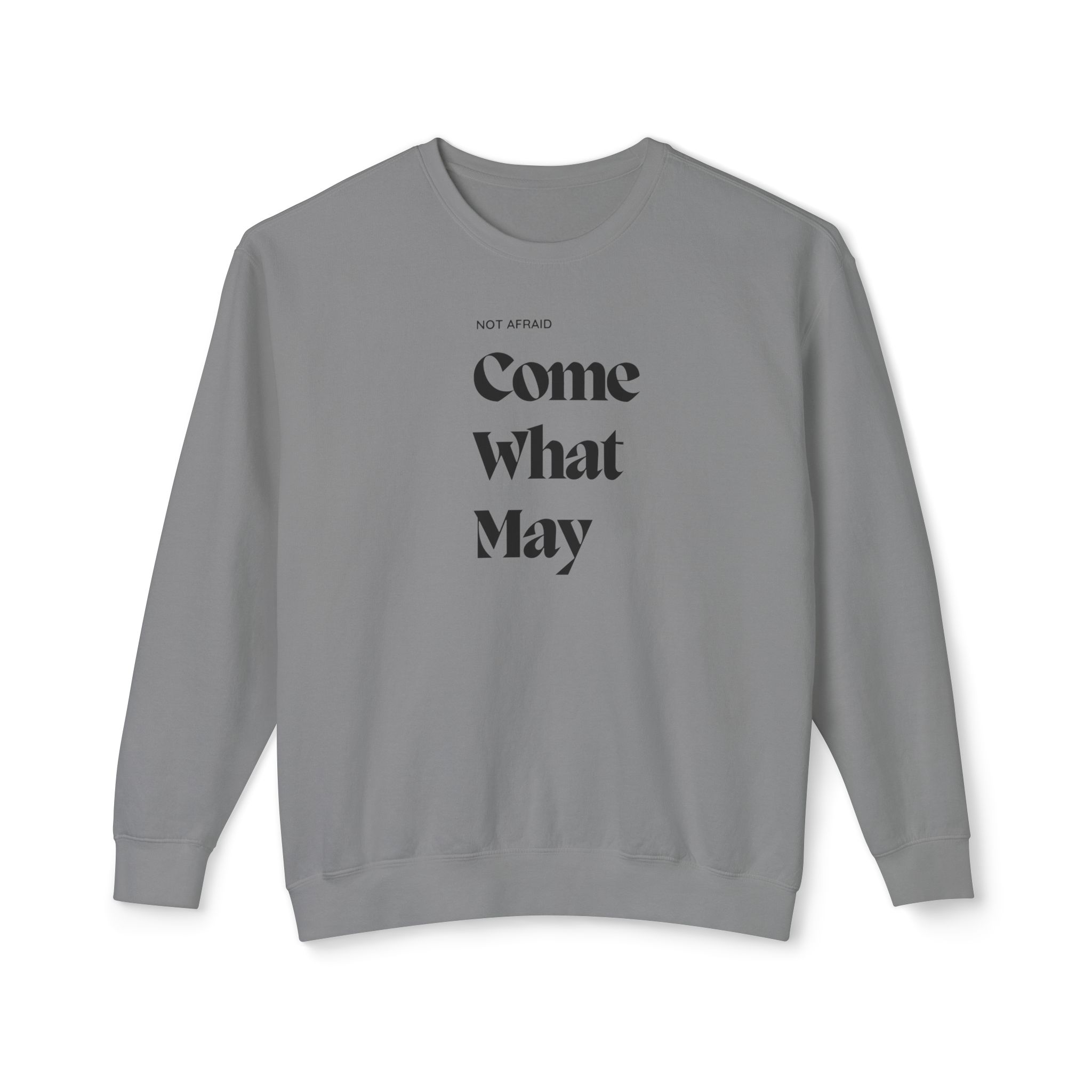 Unisex Crewneck Sweatshirt- " Not afraid come what may" - Image 12