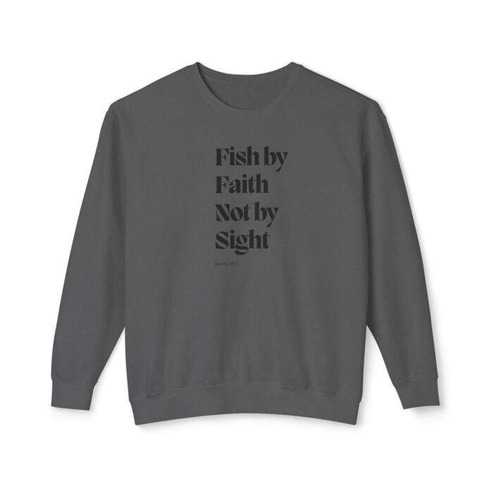 Unisex Crewneck Sweatshirt- "Fish by faith, not by sight" - Image 7