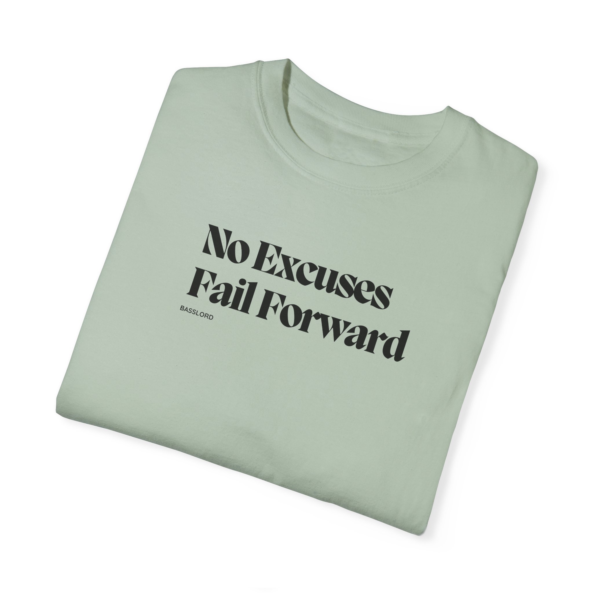 Unisex T-Shirt- "No excuses, fail forward" - Image 14