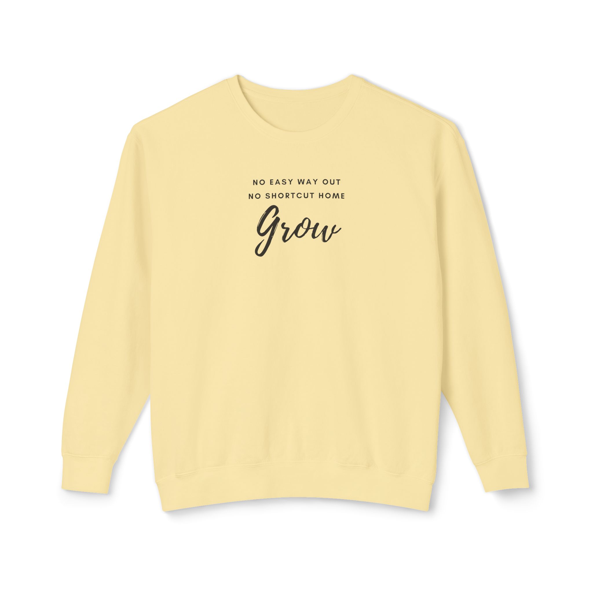 Unisex Crewneck Sweatshirt- "No easy way out, no shortcut home, grow" - Image 7