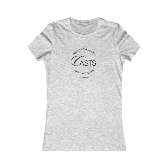 Women's Favorite Tee- "Your faithfulness casts away my fears" - Image 6