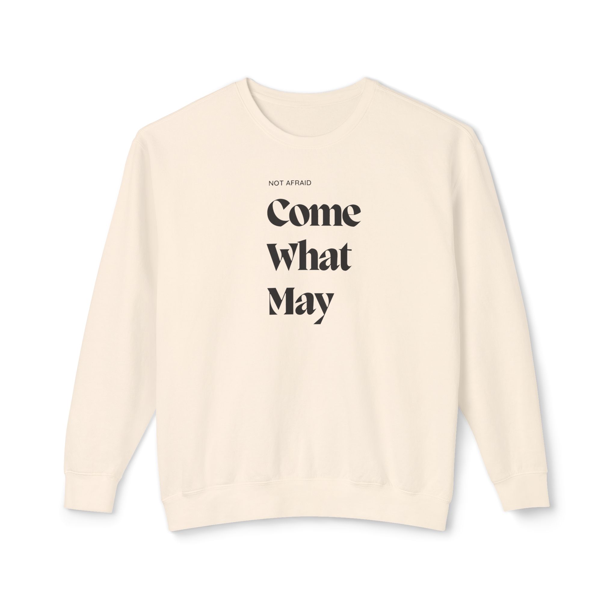 Unisex Crewneck Sweatshirt- " Not afraid come what may" - Image 6